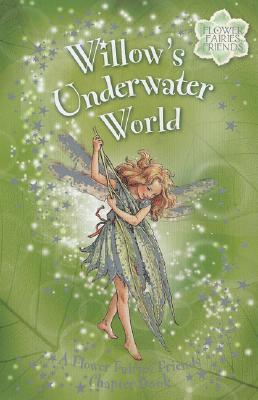 Willow's Underwater World (Flower Fairies Friends)