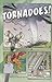 Tornadoes! (First Graphics: Wild Earth)