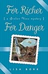 For Richer, for Danger