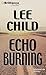 Echo Burning (Jack Reacher, #5)