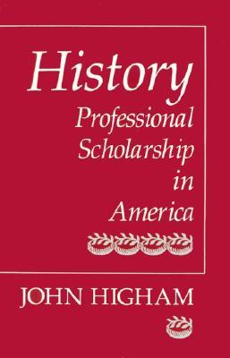History: Professional Scholarship in America (Paperback)