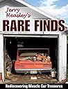 Jerry Heasley's Rare Finds: Rediscovering Muscle Car Treasures (Cartech)