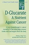 D-Glucarate : A Nutrient Against Cancer