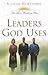 Leaders God Uses