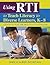 Using RTI to Teach Literacy to Diverse Learners, K-8: Strategies for the Inclusive Classroom