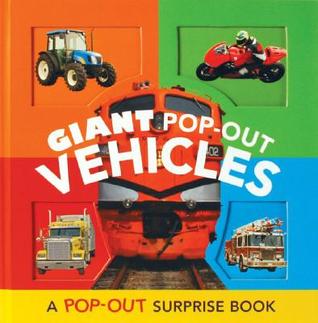 Giant Pop-Out Vehicles: A Pop-Out Surprise Book (Novelty Book)