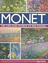 Monet: His Life a...