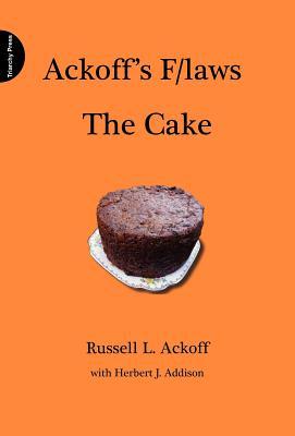 Ackoff's F/Laws The Cake (Hardcover)