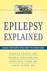 EPILEPSY EXPLAINED: A Book for People Who Want to Know More EPILEPSY EXPLAINED: A Book for People Who Want to Know More