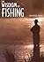The Wisdom Of Fishing