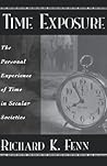 Time Exposure: The Personal Experience of Time in Secular Societies
