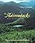 The Adirondacks: Wild Island of Hope (Creating the North American Landscape)