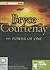 The Power of One by Bryce Courtenay The Power of One by Bryce Courtenay