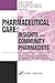 Pharmaceutical Care: INSIGHTS from COMMUNITY PHARMACISTS (Pharmacy Education Series)