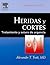 Heridas y cortes by Alexander T. Trott MD