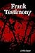 Frank Testimony