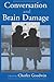 Conversation and Brain Damage