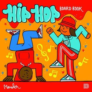 Hip Hop Board Book (Hardcover)