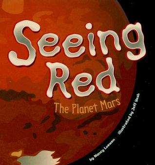 Seeing Red: The Planet Mars (Amazing Science: Planets)