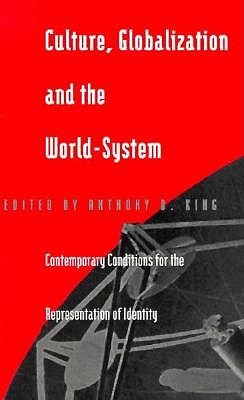 Culture Globalization And The World System Contemporary - 