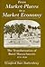 From Market-Places to a Market Economy: The Transformation of Rural Massachusetts, 1750-1850