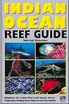 Indian Ocean reef guide: Maldives, Sri Lanka, Thailand, South Africa, Mauritius, Madagascar, East Africa, Seychelles