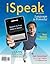 Ispeak: Public Speaking for Contemporary Life: 2011 Edition