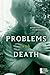 Problems with Death