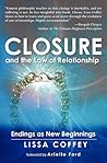 Closure and the Law of Relationship: Endings as New Beginnings