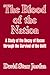 The Blood of the Nation: A Study of the Decay of Races Through the Survival of the Unfit