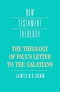 The Theology of Paul's Letter to the Galatians