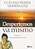 Despertemos ya mismo: Curso de espiritualidad práctica