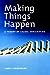 Making Things Happen: A Theory of Causal Explanation (Oxford Studies in Philosophy of Science)