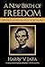A New Birth of Freedom: Abr...