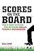 Scores on the Board: The 5-Part System for Building Skills, Teams and Businesses