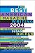 The Best American Magazine Writing 2004 by American Society of Magazin... The Best American Magazine Writing 2004 by American Society of Magazin...