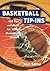 Basketball Tip-Ins : 100 Tips and Drills for Young Basketball Players