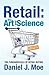 Retail: the Art and Science The Fundamentals of Retail Buying