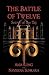 The Battle of Twelve by Anja Kong