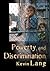 Poverty and Discrimination