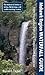Mohawk Region Waterfall Guide: From the Capital District to Cooperstown & Syracuse: The Mohawak and Schoharie Valleys, Helderbergs, and Leatherstocking Country