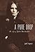 A Pure Drop The Life of Jeff Buckley by Jeff Apter