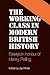 The Working Class in Modern British History: Essays in Honour of Henry Pelling