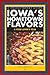 Iowa's Hometown Flavors: A Food Lover's Tour (A Trails Books Guide)