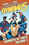 Dynamo 5, Volume 2: Moments Of Truth