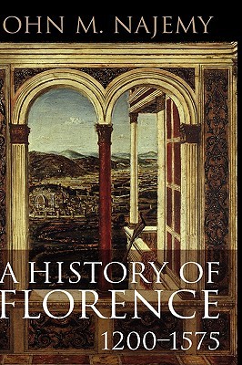 A History of Florence, 1200 - 1575 (Hardcover)