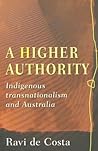 A Higher Authority: Indigenous Transnationalism and Australia