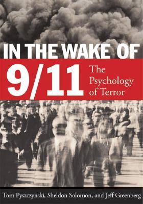 In the Wake of 9/11: The Psychology of Terror (Hardcover)