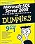 Microsoft SQL Server 2008 All-in-One Desk Reference For Dummies
