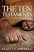 The Ten Testaments: Lessons from the Greatest Teacher of All Time